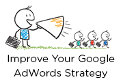 Improve Your Google AdWords Strategy